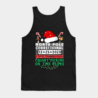 North Pole Correctional Disorderly Conduct Caught Picking on the Elves Xmas Tank Top